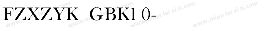 FZXZYK  GBK1 0字体转换